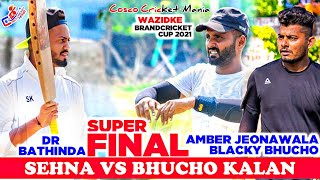 Sehna(Dr Bathinda) Vs Bucho(Amber Jeonwala) Cosco Cricket Mania