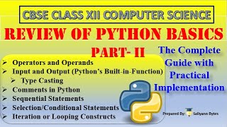Review of Python Basics (Part 2) | Operators, I/O, Type Casting & Control Flow | CBSE Class 12 CS