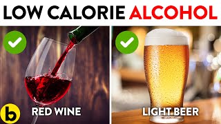 12 Low Calorie Alcoholic Drinks You Can Have