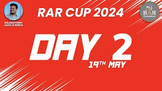 RAR CUP 2024 l DAY 2 l LIVE