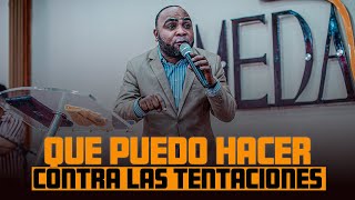 QUE PUEDO HACER CONTRA LAS TENTACIONES_PASTOR MAIKER CARPIADOSA