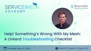 Help Something S Wrong With My Mesh A Linkerd Troubleshooting Checklist