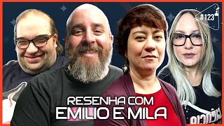 RESENHA COM EMILIO E MILA [BLABLALOGIA] - Ciência Sem Fim #123