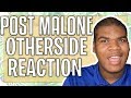 POST MALONE - OTHERSIDE (REACTION)