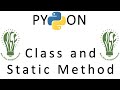07 | OOP in Python | Class Method | Static Method