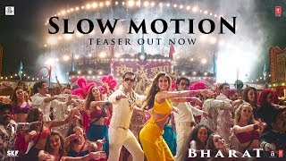 Slow Motion Song Teaser - Bharat | Salman Khan | Disha Patani | Vishal & Shekhar