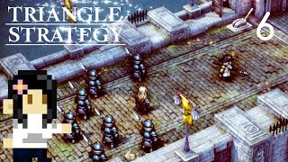 TRIANGLE STRATEGY⚖️ (Chapter 6) | Blind Playthrough