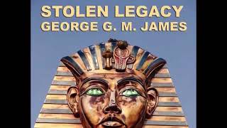 Stolen Legacy-How The Greeks Usurped Egyptian Philosophy--George G. M. James Speaks