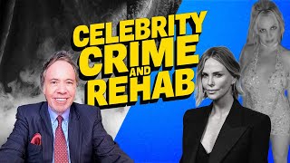 Celebrity Crime & Rehab Presents Lindsie Crisley, Britney Spears and Charlize Theron UPDATES