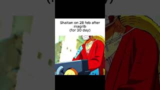 Shaytan Locked Up After February 28! 😈🔒 | One Piece Edit #Shorts #Viral #OnePiece #Luffy #Shaytan