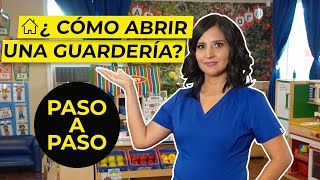 CÓMO ABRIR UNA GUARDERÍA EN TU CASA? PASO A PASO