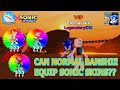 Can Sonic Skins be Equipped to All Banshie?? Weapon Fighting Simulator