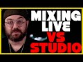 Mixing Live Sound Compared to Mixing a Recording