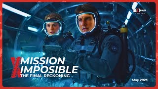 Mission: Impossible - The Final Reckoning | (2025 Movie) | 2025 Trailer | Tom Cruise | Vanessa Kirby