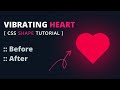 Vibrating Heart Shape Using CSS Before & After | CSS Pulse Heart. @Techie_Neo #css #heart