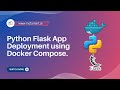 Python Flask App Deployment using Docker Compose | Step-by-Step Guide #docker #devops #python