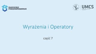 Podstawy programowania - Wykład 1. Wprowadzenie i pierwszy program, część 7