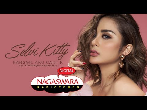 Selvi Kitty Panggil Aku Cantik