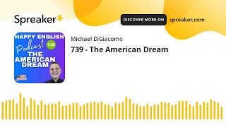 739 - The American Dream