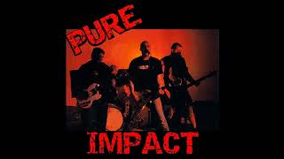Pure Impact - Pure Impact (2004) FULL ALBUM