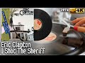 Eric Clapton - I Shot The Sheriff, 1974, Vinyl video 4K, 24bit/96kHz