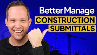 How to Better Manage Construction Submittals