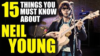 Neil Young Uncovered: 15 Surprising Facts You Need to Know