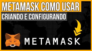 METAMASK Criando e usando a Carteira Defi para CriptoMoedas ( Tutorial )