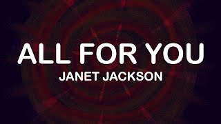 Janet Jackson - All For You (Lyrics / Lyric Video)