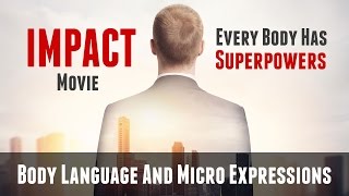 IMPACT - Discover Your Superpowers | IMPRESSIVE Micro Expressions \u0026 Body Language | Teaser Trailer