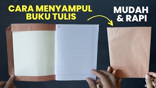 Cara Menyampul Buku Tulis yang Mudah dan Rapi, Gampang Banget !!!