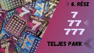 7-77-777 SORSJEGYCSALÁD – 8. RÉSZ – 7-es, 77-es, 777-es sorsjegyek – teljes pakk kaparás