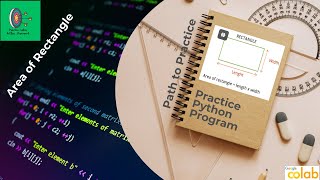 Calculate the Area of a Rectangle in Python | Google Colab Tutorial