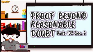PROOF BEYOND REASONABLE DOUBT/ Rule 133 Sec. 2