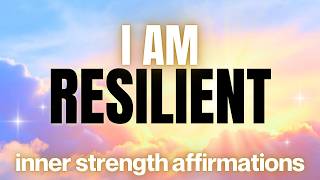 Courage Resilience Affirmations For Inner Strength