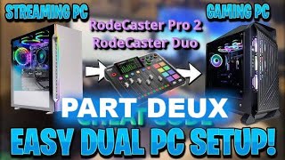 EASY RodeCaster Pro 2 / RodeCaster DUO Dual PC Streaming Setup - PART 2!