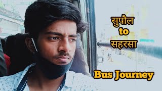 Supaul to Saharsa Bus Journey😍|| सुपौल से सहरसा || बिहरा बाज़ार || परसरमा