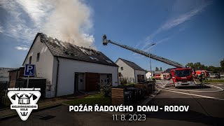 11. 8. 2023 - Požár  řadového rodinného domu Rodov