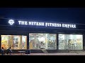 The Nitesh Fitness Empire Full Gym Tour