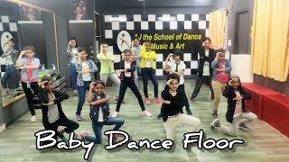 Baby dance floor | Darshan | Robert | Dance cover | AJ the School of Dance Music and Art