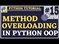 Method Overloading | Python Tutorial for Beginners | Python