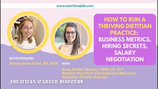 How To Run a Thriving Dietitian Practice: Business Metrics, Hiring Secrets, Salary Negotiation