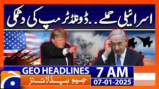 Donald Trump's Big Warning | Geo News 7 AM Headlines (7th Jan 2025)