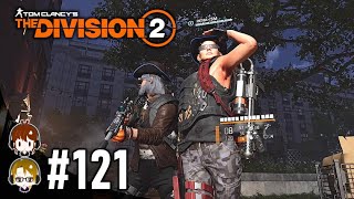 #121【Y6S1 / 懸賞金 F St. NW】おさむ、れなの「THE DIVISION 2」ディビジョン2