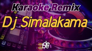 Karaoke Dj Remix Simalakama Full Bas Mantap Terbaru