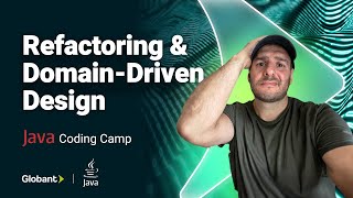 Refactoring with Domain-Driven Design | Java Code Camp🏕 | Live Coding Sessions