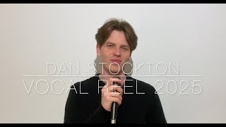 Dan Stockton - Vocal Reel - 2025