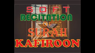 Beautiful & Emotional Recitation of Quran "SURAH KAFIROON" in Soft Voice by HAFIZ MUKARRAM FURQAN