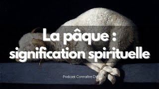 La pâque : signification spirituelle