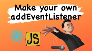 Create Your Own addEventListener in JavaScript - Observer Pattern Tutorial